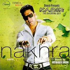 Nakhra by Kabir album reviews, ratings, credits