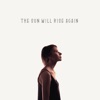 The Sun Will Rise Again - Single, 2018