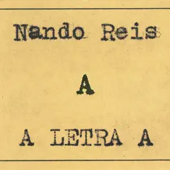 A Letra "A" - Nando Reis
