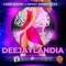 Deejaylandia (Extended Version) - Fabio Match & Danny Barba Nera lyrics