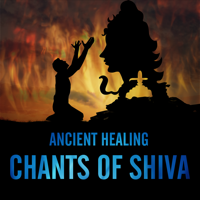 Mahakatha - Ancient Healing Chants of Shiva artwork