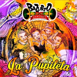 Bazurto All Stars - La Pupileta
