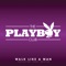 Walk Like a Man (feat. Terry Dexter) - The Playboy Club lyrics