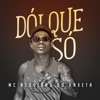 Dói Que Só - Single, 2018