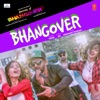 Bhangover (From "Journey of Bhangover") - Single