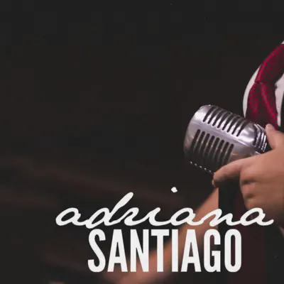 Te Va a Hacer Llorar - Single - Adriana Santiago