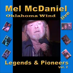 Legends & Pioneers, Vol. 2 (Live) - Mel McDaniel