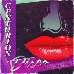 Disco Project (feat. Tomasz Gillert) - Single - Centurion Disco Project (feat. Tomasz Gillert) - Single - Centurion