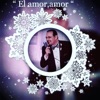 El Amor,Amor - Single