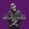 Micro Mixx Vol. 2 - Single album lyrics, reviews, download