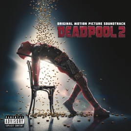 Deadpool 2 Original Motion Picture Soundtrack Ep By