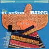 El Señor Bing (Deluxe Edition)