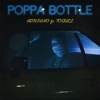 Poppa Bottle (feat. Toquel) - Single