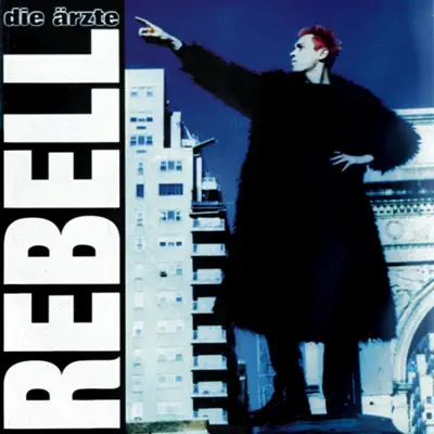 Rebell - EP - Die Ärzte