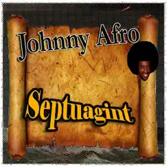 Septuagint by Johnny Afro album reviews, ratings, credits