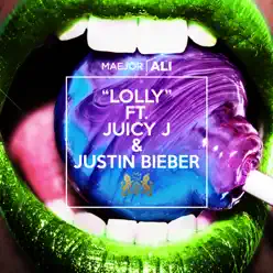 Lolly (feat. Juicy J & Justin Bieber) - Single - Maejor Ali