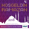 Hoş Geldin Ramazan 2018 - Metropol Müzik (Welcome Ramadan)