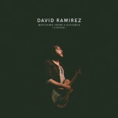 David Ramirez - Watching from a Distance (Stripped)