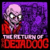 The Return of Sir Deja Doog - EP