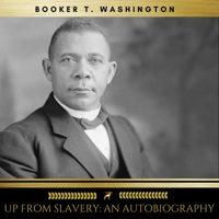 Booker T. Washington & Golden Deer Classics - Up From Slavery: An Autobiography artwork
