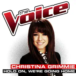Hold On, We’re Going Home (The Voice Performance) - Single - Christina Grimmie