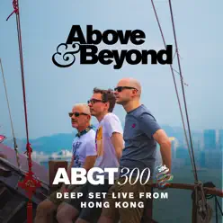 Group Therapy 300 (Live from Hong Kong, Deep Set) - Above & Beyond