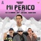 Mi Perico - Ele a el Dominio, Ñejo, Arcángel & Ñengo Flow lyrics