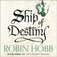 Robin Hobb - Ship of Destiny artwork