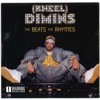 Kneel Dimins the Beats the Rhymes