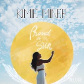 Kimie Miner - Proud as the Sun (Acoustic Demo)