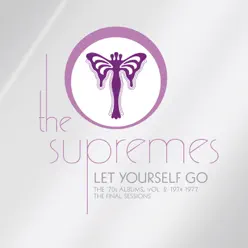 Let Yourself Go: The ’70s Albums, Vol. 2: 1974-1977 (The Final Sessions) - The Supremes