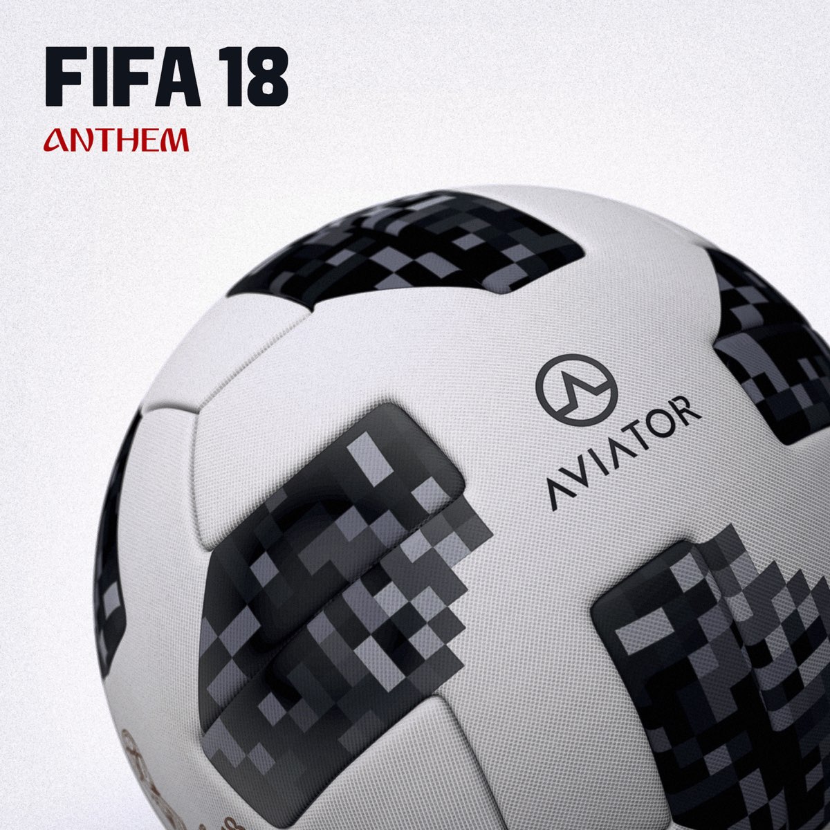 Aviatorの Fifa Anthem 18 Single をapple Musicで