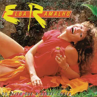 Do Jeito Que A Gente Gosta - Elba Ramalho Do Jeito Que A Gente Gosta - Elba Ramalho