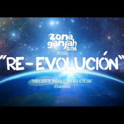 Re-Evolución - Single - Zona Ganjah