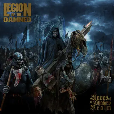 Slaves of the Shadow Realm - Legion Of The Damned