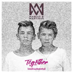 Together (Instrumental) by Marcus & Martinus album reviews, ratings, credits