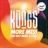 More Mess (feat. Olly Murs & Coely) [Hugel Remix] - Single, 2017