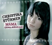Christina Stürmer - Mama (Ana Ahabak)