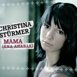 Mama (Ana Ahabak) - EP - Christina Stürmer
