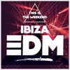 This Is the Weekend: Ibiza EDM