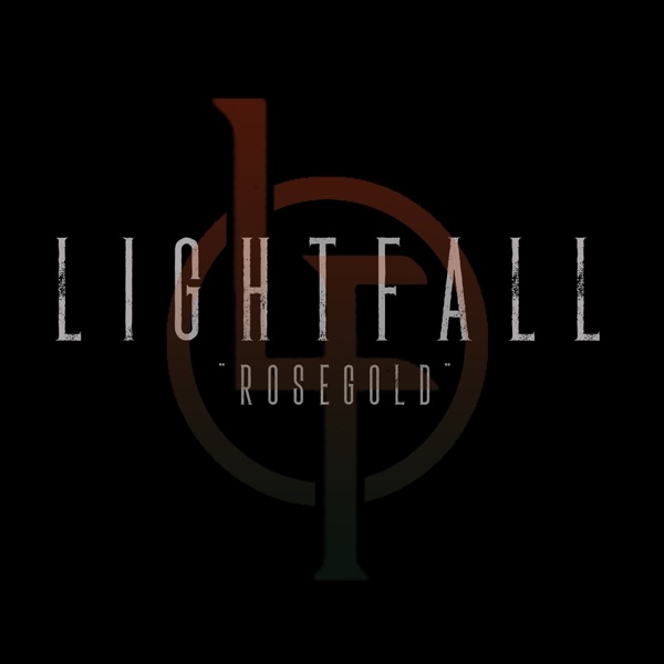Lightfall - Rose Gold [single] (2018)