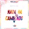 Nada Ha Cambiado (feat. Myke Towers) - Wiso Rivera lyrics