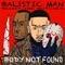 Body Not Found (feat. Benny the Butcher) - Balistic Man lyrics
