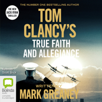 Mark Greaney - Tom Clancy True Faith and Allegiance - Jack Ryan (Unabridged) artwork