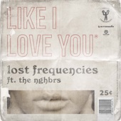 Like I Love You (feat. The NGHBRS) artwork