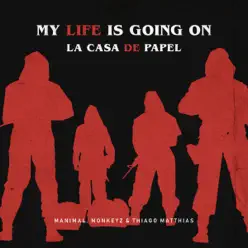 My Life Is Going on / La Casa De Papel (feat. Thiago Matthias) [Manimal, Monkeyz (BR) & Thiago Matthias Remix] - Single - Cecilia Krull