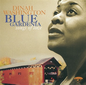 Blue Gardenia: Songs of Love