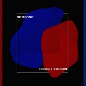 Forget Forgive by Someone