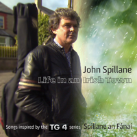 John Spillane - Life In an Irish Town artwork