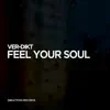 Stream & download Feel Your Soul - Single